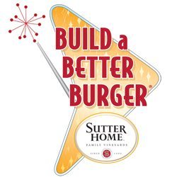 Sutter Home Build a Better Burger - Update
