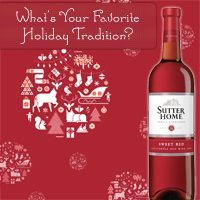 Sutter Home Holidays: Our 5 Favorite Holiday Traditions